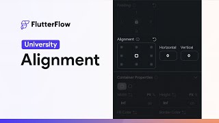 Alignment  FlutterFlow University [upl. by Jean]