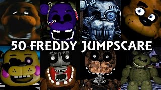 50 FREDDY JUMPSCARES  FNAF amp Fangame [upl. by Jahdol387]