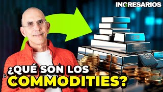 ¿Qué son los commodities y por qué invertir en ellos  Juan Villegas [upl. by Junette938]