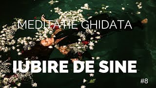 Meditatie Ghidata  INCREDERE IN SINE [upl. by Florenza401]