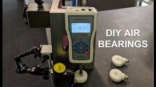 DIY Air Bearings [upl. by Remington]