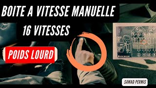 BOITE A VITESSE MANUELLE POIDS LOURD  16 vitesses [upl. by Lem]