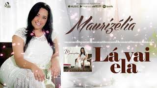 Maurizélia  Lá Vai Ela CD Diante do Altar [upl. by Laith273]