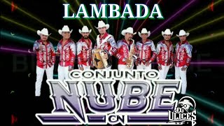 Conjunto Nube 2018  Lambada Con SAX 🎷 Audio HQ [upl. by Simona]