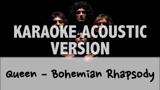 Queen – Bohemian Rhapsody KARAOKE ACOUSTIC VERSION [upl. by Makell]