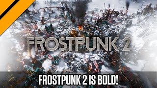 Frostpunk 2 is an Amazingly Worthy Successor to Frostpunk 1 [upl. by Larrie]