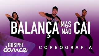 Gospel Dance  Balança mas não cai  Mc Juniinho feat Irmão Lázaro [upl. by Thorin916]