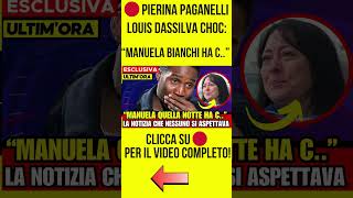 PIERINA PAGANELLI  LOUIS DASSILVA CHOC quot MANUELA BIANCHI HA C notizie cronaca ultimenotizie [upl. by Ketti]