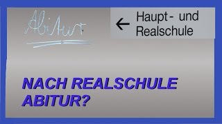 ABITUR NACH DER REALSCHULE TIPPS oder Ausbildung [upl. by Leira940]