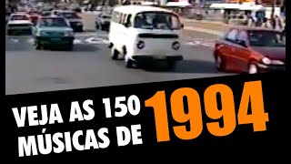 1994 Top 150 Músicas E Os Acontecimentos Do Ano [upl. by Lyns]