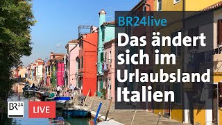 Bußgelder Eintritte Verbote Das ändert sich im Urlaubsland Italien  BR24live [upl. by Ajiak457]