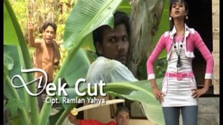 Ramlan Yahya  Dek Cut Official Music Video [upl. by Pepi795]