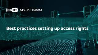 Best practices for setting up access rights in ESET PROTECT [upl. by Shara627]