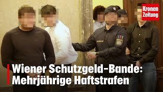 Wiener SchutzgeldBande Mehrjährige Haftstrafen  kronetv NEWS [upl. by Akimrej338]