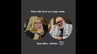 Entrevista Carrió Radio Mitre 251023 Lanata [upl. by Suqram]