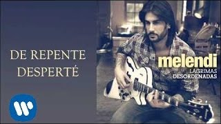 Melendi De repente desperté audio [upl. by Innavoj]