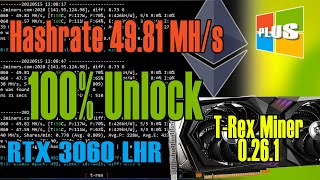 RTX 3060 LHR  Trex Miner 0261  100 Unlock  Ethereum ETH hashrate 4981 MHs stable [upl. by Belac889]