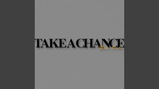 Take a Chance [upl. by Murial906]