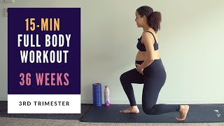 Week 36 of Pregnancy  15min Full Body Prenatal Workout [upl. by Mabel]