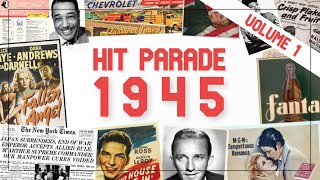 Hit Parade 1945  The Best Music Of The Year  Sinatra Como Crosby  Volume 1 [upl. by Akla227]