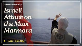 Israeli Attack on the Mavi Marmara  1 hour raw footage 2010 [upl. by Wahs]