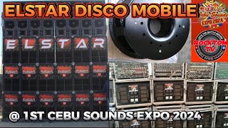 ELSTAR DISCO MOBILE OFFICIAL PART 1 SOUND QUALITY 1ST CEBU SOUNDS EXPO 2024 [upl. by Milks524]