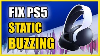 How to Fix Buzzing amp Static on PS5 Mic amp Headsets Best Method [upl. by Hairem]