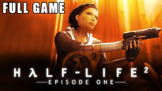 HalfLife 2 Episode 1  Full Game Walkthrough [upl. by Moll]