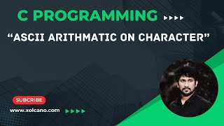 How to perform ASCII arithmetic on character in C programming [upl. by Bollay894]