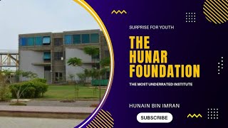 The Hunar Foundation  Karachis Biggest Institute HunainBinImran [upl. by Tarryn724]