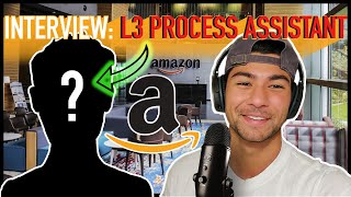 INTERVIEW With an AMAZON Warehouse L3 Process Assistant [upl. by Kcinom]