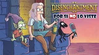 Por si no lo viste Desencanto Temporada 1 [upl. by Anidualc]