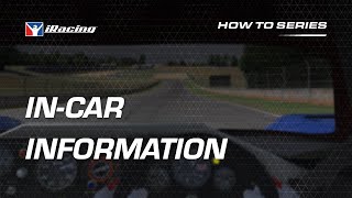 iRacing How To  InCar Information [upl. by Ecnerwaled]