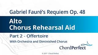 Faurés Requiem Part 2  Offertoire  Alto Chorus Rehearsal Aid [upl. by Demetria]