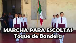 MARCHA PARA ESCOLTAS HONORES Toque de Bandera [upl. by Salta]