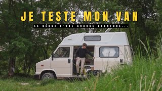 03 Je teste mon nouveau van en condition réelle  incroyable [upl. by Nyvrem]