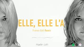 France Gall  Ella elle la Martin LVN Remix [upl. by Haroppiz77]