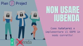 NON USARE IUBENDA Come affrontare il GDPR nei nostri siti WordPress in modo ottimale [upl. by Attelocin]