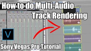 How to do MultiAudio Track Rendering  SONY VEGAS TUTORIAL [upl. by Yatnod580]