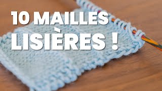 10 tutos de mailles lisières  tricoteles toutes [upl. by Reisch103]