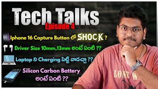 Tech Talks Episode 4  Capture Button Periscopic Lens Silicon Carbon Battery Laptop Charging [upl. by Nnahgaem]