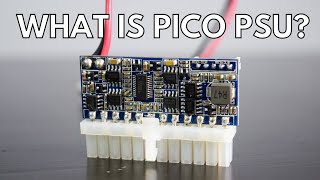 What is PICO PSU  Introduction to PICO power supply [upl. by Beckman637]