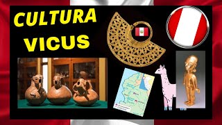 ✅CULTURA VICUS  Historia del Perú 🟥⬜🟥 2023 Vidant  Informacion  Detalles y donde se Ubica 2024 [upl. by Stamata]