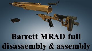 Barrett MRAD full disassembly amp assembly [upl. by Australia255]