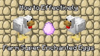 How to Effectively Farm Super Enchanted Eggs  Hypixel Skyblock [upl. by Edison]