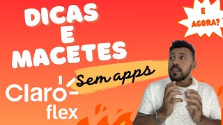 DICAS E MACETES CLARO FLEX  parte 3 sem apps [upl. by Ellerehs]