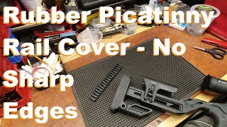 Rubber Picatinny Rail Cover  No More Sharp Edges [upl. by Ordep722]