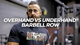 Overhand Vs Underhand Barbell Row  Which One Should You Do [upl. by Deana909]