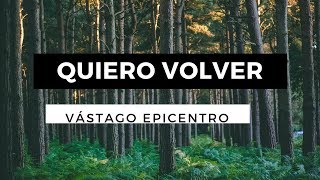 Quiero Volver  Vástago Epicentro Ft Melissa Romero  Letra [upl. by Al438]