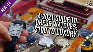 2021 Style Guide Finding The Perfect Dress Watch From 100 To Luxury [upl. by Ojahtnamas]